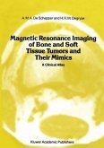 Magnetic Resonance Imaging of Bone and Soft Tissue Tumors and Their Mimics (eBook, PDF)