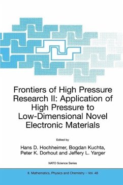 Frontiers of High Pressure Research II: Application of High Pressure to Low-Dimensional Novel Electronic Materials (eBook, PDF)