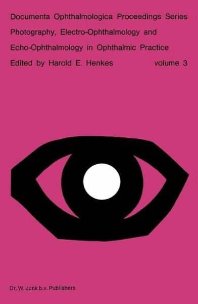 Photography, Electro-Ophthalmology and Echo-Ophthalmology in Ophthalmic Practice (eBook, PDF)