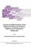 Numerical Determination of the Electronic Structure of Atoms, Diatomic and Polyatomic Molecules (eBook, PDF)