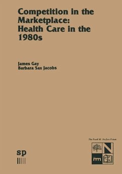 Competition in the Marketplace: Health Care in the 1980s (eBook, PDF) - Gay, James R.; Sax Jacobs, Barbara J.