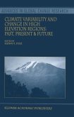 Climate Variability and Change in High Elevation Regions: Past, Present & Future (eBook, PDF)
