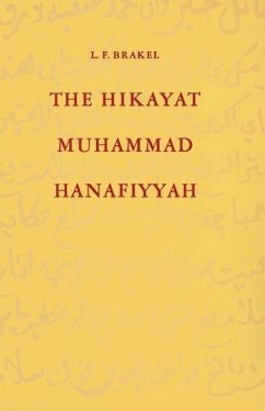 The Hikayat Muhammad Hanafiyyah (eBook, PDF) - Brakel, L. F.