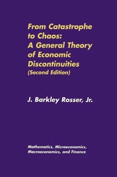 From Catastrophe to Chaos: A General Theory of Economic Discontinuities (eBook, PDF) - Rosser, J. Barkley