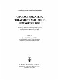 Characterization, Treatment and Use of Sewage Sludge (eBook, PDF) Characterization, Treatment and Use of Sewage Sludge (eBook, PDF)