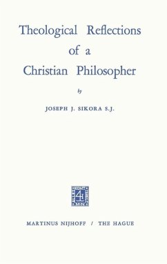 Theological Reflections of a Christian Philosopher (eBook, PDF) - Sikora, Joseph John