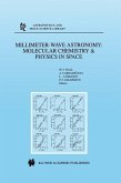 Millimeter-Wave Astronomy: Molecular Chemistry & Physics in Space (eBook, PDF)