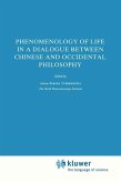 Phenomenology of Life in a Dialogue Between Chinese and Occidental Philosophy (eBook, PDF)
