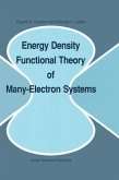 Energy Density Functional Theory of Many-Electron Systems (eBook, PDF)