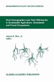 Root Demographics and Their Efficiencies in Sustainable Agriculture, Grasslands and Forest Ecosystems (eBook, PDF)