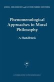 Phenomenological Approaches to Moral Philosophy (eBook, PDF)