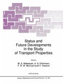 Status and Future Developments in the Study of Transport Properties (eBook, PDF)