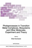 Photoprocesses in Transition Metal Complexes, Biosystems and Other Molecules. Experiment and Theory (eBook, PDF)
