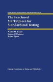 The Fractured Marketplace for Standardized Testing (eBook, PDF)