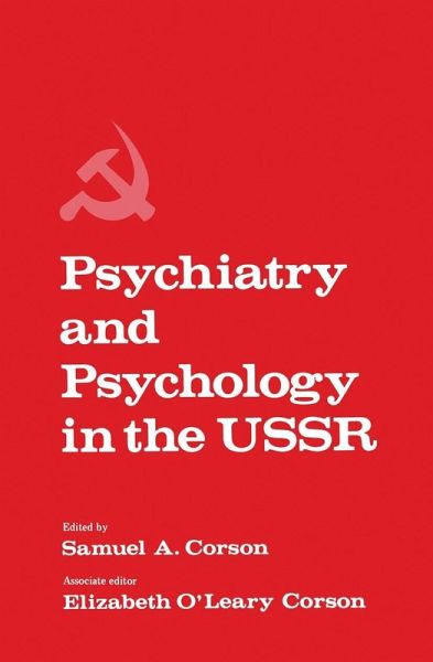 Psychiatry and Psychology in the USSR (eBook, PDF) Psychiatry and Psychology in the USSR (eBook, PDF)