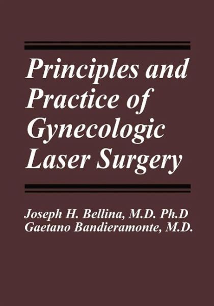 Principles and Practice of Gynecologic Laser Surgery (eBook, PDF)