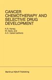 Cancer Chemotherapy and Selective Drug Development (eBook, PDF)