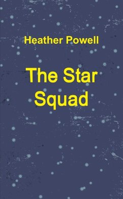 The Star Squad (eBook, ePUB) - Powell, Heather