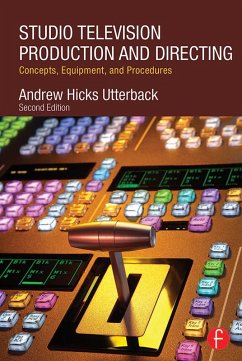 Studio Television Production and Directing (eBook, ePUB) - Utterback, Andrew