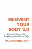 Reinvent Your Body 2.0 (eBook, ePUB)