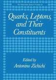 Quarks, Leptons, and Their Constituents (eBook, PDF)