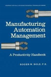 Manufacturing Automation Management (eBook, PDF) - Bolz, Roger W.