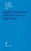 Cognitive and Behavioral Performance Factors in Atypical Aging (eBook, PDF)