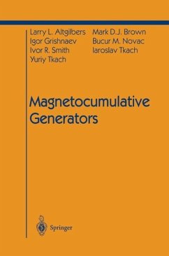 Magnetocumulative Generators (eBook, PDF) - Altgilbers, Larry L.; Brown, Mark D. J.; Grishnaev, Igor; Novac, Bucur M.; Smith, Ivor R.; Tkach, Yuriy; Tkach, Iaroslav