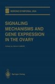 Signaling Mechanisms and Gene Expression in the Ovary (eBook, PDF)