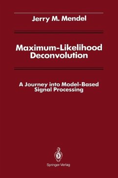 Maximum-Likelihood Deconvolution (eBook, PDF) - Mendel, Jerry M.