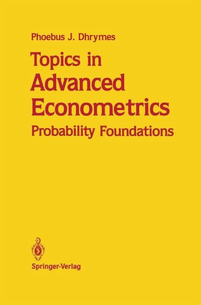 Topics in Advanced Econometrics (eBook, PDF) Topics in Advanced Econometrics (eBook, PDF)