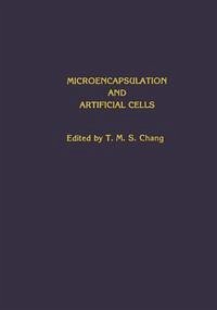 Microencapsulation and Artificial Cells (eBook, PDF) - Chang, T. M. S.