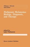 Malignant Melanoma: Biology, Diagnosis, and Therapy (eBook, PDF)