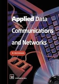 Applied Data Communications and Networks (eBook, PDF) - Buchanan, B.