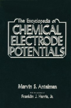 The Encyclopedia of Chemical Electrode Potentials (eBook, PDF) - Antelman, Marvin