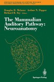 The Mammalian Auditory Pathway: Neuroanatomy (eBook, PDF)