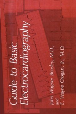 Guide to Basic Electrocardiography (eBook, PDF) - Beasley, J. W.; Grogan, E. W.