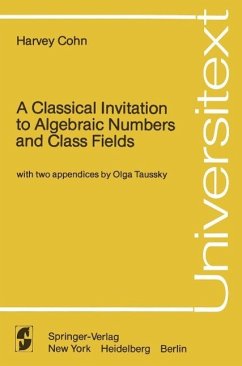 A Classical Invitation to Algebraic Numbers and Class Fields (eBook, PDF) - Cohn, Harvey