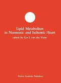 Lipid Metabolism in Normoxic and Ischemic Heart (eBook, PDF)