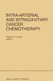 Intra-Arterial and Intracavitary Cancer Chemotherapy (eBook, PDF)