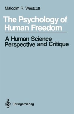 The Psychology of Human Freedom (eBook, PDF) - Westcott, Malcolm R.