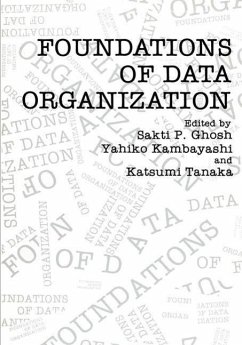 Foundations of Data Organization (eBook, PDF) - Ghosh, Sakti P.; Kambayashi, Yahiko; Tanaka, Katsume