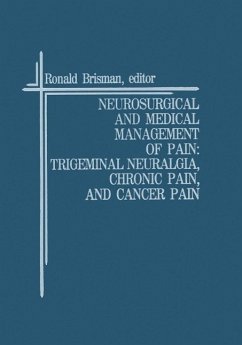 Neurosurgical and Medical Management of Pain: Trigeminal Neuralgia, Chronic Pain, and Cancer Pain (eBook, PDF)