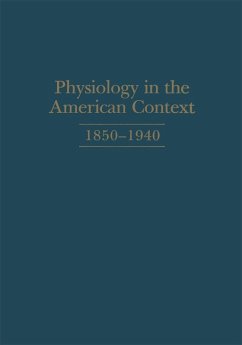 Physiology in the American Context, 1850-1940 (eBook, PDF) Physiology in the American Context, 1850-1940 (eBook, PDF)