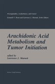 Arachidonic Acid Metabolism and Tumor Initiation (eBook, PDF)