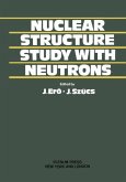 Nuclear Structure Study with Neutrons (eBook, PDF)