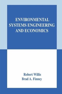 Environmental Systems Engineering and Economics (eBook, PDF) - Willis, Robert; Finney, Brad A.