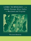 Lithic Technology in the Middle Potomac River Valley of Maryland and Virginia (eBook, PDF)
