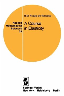 A Course in Elasticity (eBook, PDF) - Fraeijs De Veubeke, B. M.