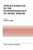 Oxygen Radicals in the Pathophysiology of Heart Disease (eBook, PDF)